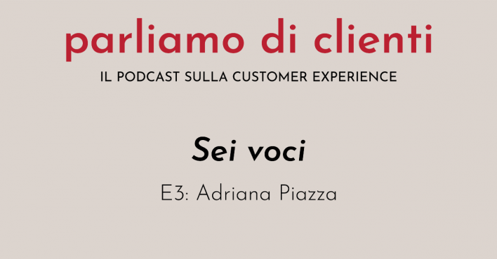 customer experience management e Adriana Piazza
